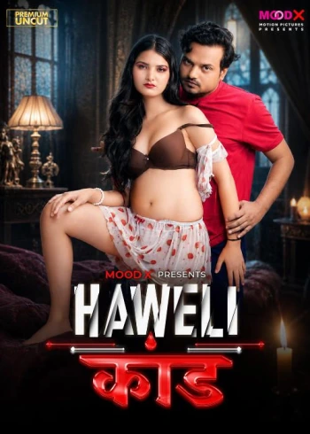 Haveli Kaand 2026 Moodx Hindi 720p HDRip