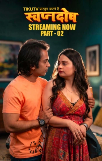Swapanadosh 2026 Part 2 TikuTv Hindi 720p 480p HDRip