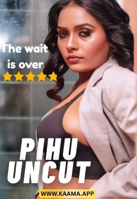 Pihu Uncut 2026 Kaama Hindi 720p HDRip