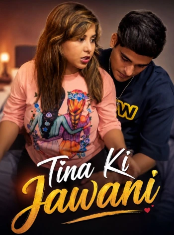Tina Ki Jawani 2026 Uncut Hindi 720p HDRip