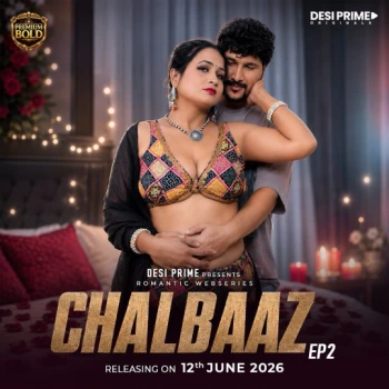 Chaalbaaz 2026 Episode 2 DesiPrime Hindi 720p HDRip
